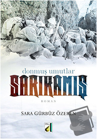 Sarıkamış - Sara Gürbüz Özeren - Damla Yayınevi - Fiyatı - Yorumları -