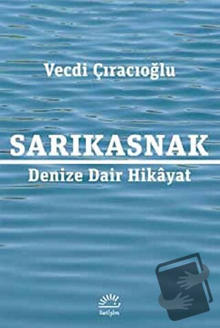 Sarıkasnak - Vecdi Çıracıoğlu - İletişim Yayınevi - Fiyatı - Yorumları