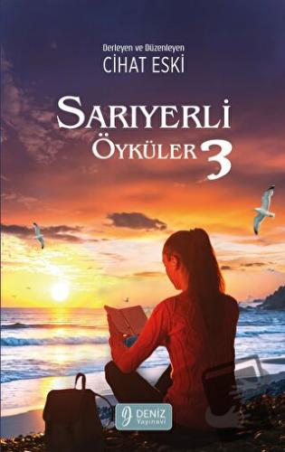 Sarıyerli Öyküler -3 - Cihat Eski - Deniz Yayınevi - Fiyatı - Yorumlar