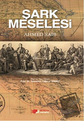 Şark Meselesi - Ahmed Saib - Berikan Yayınevi - Fiyatı - Yorumları - S