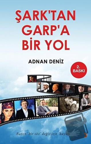 Şark’tan Garp’a Bir Yol - Adnan Deniz - Cinius Yayınları - Fiyatı - Yo