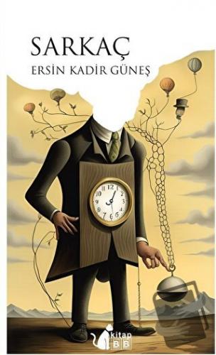 Sarkaç - Ersin Kadir Güneş - BB Kitap - Fiyatı - Yorumları - Satın Al