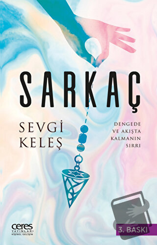 Sarkaç - Sevgi Keleş - Ceres Yayınları - Fiyatı - Yorumları - Satın Al