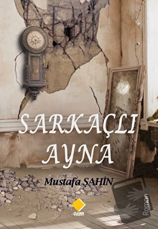 Sarkaçlı Ayna - Mustafa Şahin - Duvar Kitabevi - Fiyatı - Yorumları - 