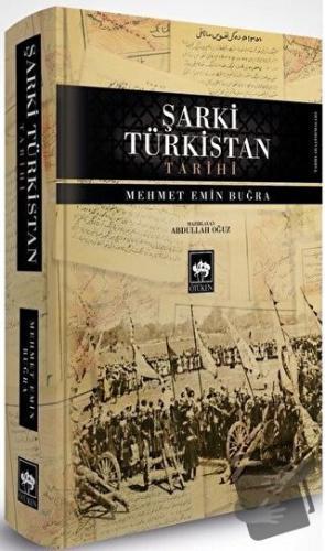 Şarki Türkistan Tarihi (Ciltli) - Mehmet Emin Buğra - Ötüken Neşriyat 