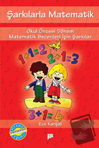 Şarkılarla Matematik - Ece Karşal - Pan Yayıncılık - Fiyatı - Yorumlar