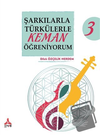 Şarkılarla Türkülerle Keman Öğreniyorum 3 - Dilek Özçelik Herdem - Son