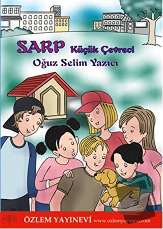 Sarp - Küçük Çevreci - Oğuz Selim Yazıcı - Özlem Yayınevi - Fiyatı - Y