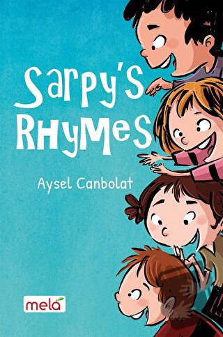 Sarpy's Rhymes - Aysel Canbolat - Mela Yayınları - Fiyatı - Yorumları 