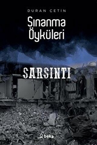 Sarsıntı - Sınanma Öyküleri - Duran Çetin - Beka Yayınları - Fiyatı - 