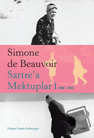 Sartre’a Mektuplar-I: 1930-1939 - Simone de Beauvoir - Everest Yayınla