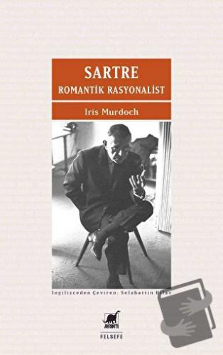 Sartre Romantik Rasyonalist - Iris Murdoch - Ayrıntı Yayınları - Fiyat