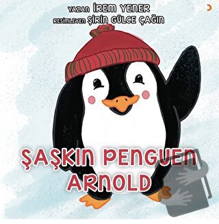 Şaşkın Penguen Arnold - İrem Yener - Cinius Yayınları - Fiyatı - Yorum