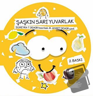 Şaşkın Sarı Yuvarlak - Sümeyra T. Demir - Balık Kitap - Fiyatı - Yorum