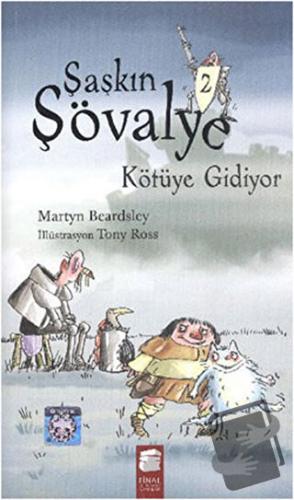 Şaşkın Şövalye Kötüye Gidiyor - Martyn Beardsley - Final Kültür Sanat 