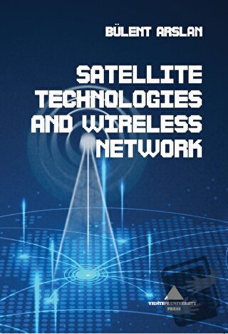 Satellite Technologies And Wıreless Network - Bülent Arslan - Yeditepe