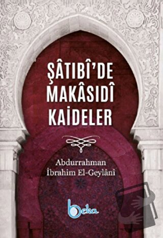 Şatibide Makasıdi Kaideler - Abdurrahman İbrahim El-Geylani - Beka Yay