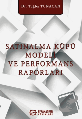 Satınalma Küpü Modeli ve Performans Raporları - Tuğba Tunacan - Efe Ak