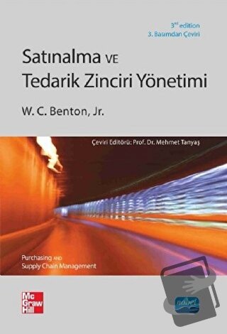 Satınalma ve Tedarik Zinciri Yönetimi - W. C. Benton - Nobel Akademik 