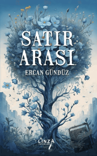 Satır Arası - Ercan Gündüz - Linza Yayınları - Fiyatı - Yorumları - Sa