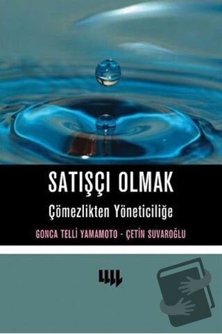 Satışçı Olmak Çömezlikten Yöneticiliğe - Çetin Suvaroğlu - Literatür Y