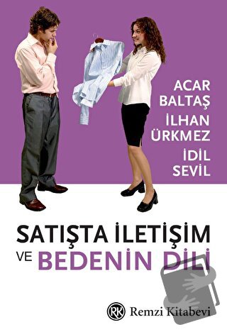 Satışta İletişim ve Bedenin Dili - Acar Baltaş - Remzi Kitabevi - Fiya