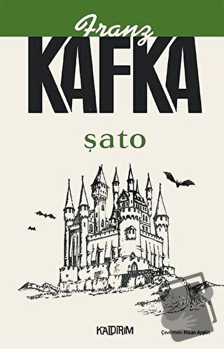 Şato - Franz Kafka - Kaldırım Yayınları - Fiyatı - Yorumları - Satın A