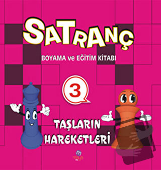 Satranç Boyama Kitabı 3 - Taşların Hareketleri - Kolektif - Maya Kitap