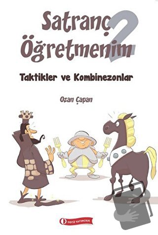 Satranç Öğretmenim 2 - Ozan Çapan - ODTÜ Geliştirme Vakfı Yayıncılık -