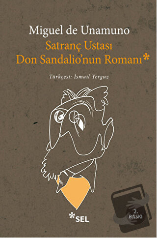 Satranç Ustası Don Sandalio’nun Romanı - Miguel de Unamuno - Sel Yayın