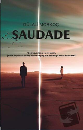 Saudade - Gülali Morkoç - Platanus Publishing - Fiyatı - Yorumları - S