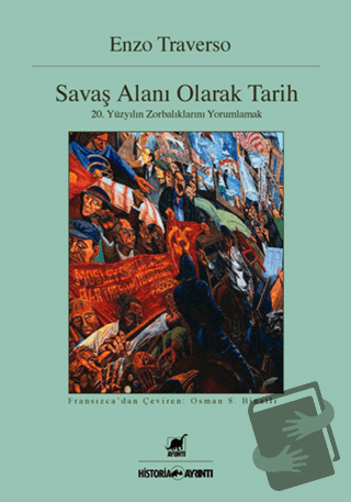 Savaş Alanı Olarak Tarih - Enzo Traverso - Ayrıntı Yayınları - Fiyatı 