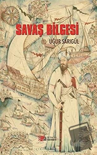 Savaş Bilgesi - Uğur Sarıgül - Berikan Yayınevi - Fiyatı - Yorumları -