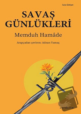 Savaş Günlükleri - Memduh Hamade - Ayrıkotu Yayınları - Fiyatı - Yorum