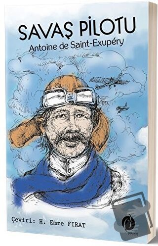 Savaş Pilotu - Antoine de Saint-Exupery - Herdem Kitap - Fiyatı - Yoru