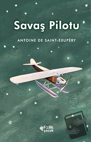 Savaş Pilotu - Antoine de Saint-Exupery - Fark Yayınları - Fiyatı - Yo