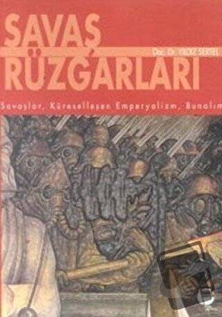 Savaş Rüzgarları Küreselleşen Emperyalizm, Bunalım - Yıldız Sertel - B