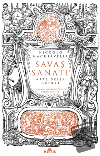 Savaş Sanatı - Dell'arte Della Guerra - Niccolo Machiavelli - Kronik K