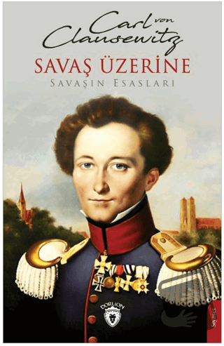 Savaş Üzerine - Carl Von Clausewitz - Dorlion Yayınları - Fiyatı - Yor