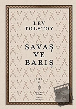 Savaş ve Barış 3. Cilt - Lev Nikolayeviç Tolstoy - Yordam Edebiyat - F