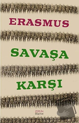 Savaşa Karşı - Desiderius Erasmus - Zeplin Kitap - Fiyatı - Yorumları 