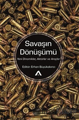 Savaşın Dönüşümü - Erhan Büyükakıncı - Adres Yayınları - Fiyatı - Yoru