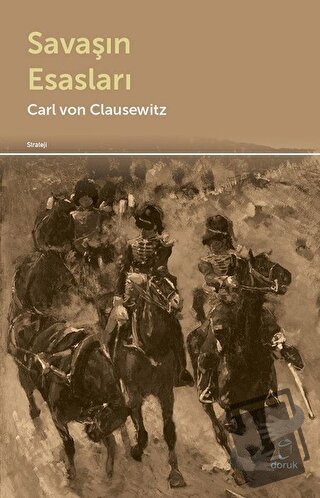 Savaşın Esasları - Carl Von Clausewitz - Doruk Yayınları - Fiyatı - Yo