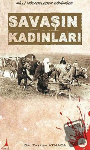 Savaşın Kadınları - Tayfun Atmaca - Alter Yayıncılık - Fiyatı - Yoruml