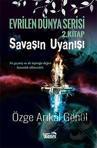 Savaşın Uyanışı - Evrilen Dünya Serisi 2. Kitap - Özge Arıkal Gönül - 