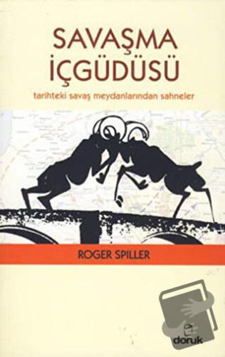 Savaşma İçgüdüsü - Roger Spiller - Doruk Yayınları - Fiyatı - Yorumlar