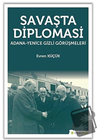 Savaşta Diplomasi - Evren Küçük - Hiperlink Yayınları - Fiyatı - Yorum