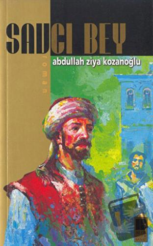 Savcı Bey - Abdullah Ziya Kozanoğlu - Bilge Kültür Sanat - Fiyatı - Yo