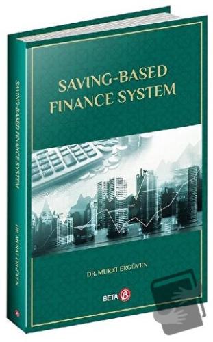 Saving-Based Finance System - Murat Ergüven - Beta Yayınevi - Fiyatı -