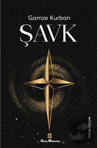 Şavk - Gamze Kurban - Kitap Müptelası Yayınları - Fiyatı - Yorumları -